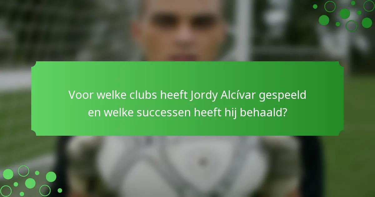 Voor welke clubs heeft Jordy Alcívar gespeeld en welke successen heeft hij behaald?